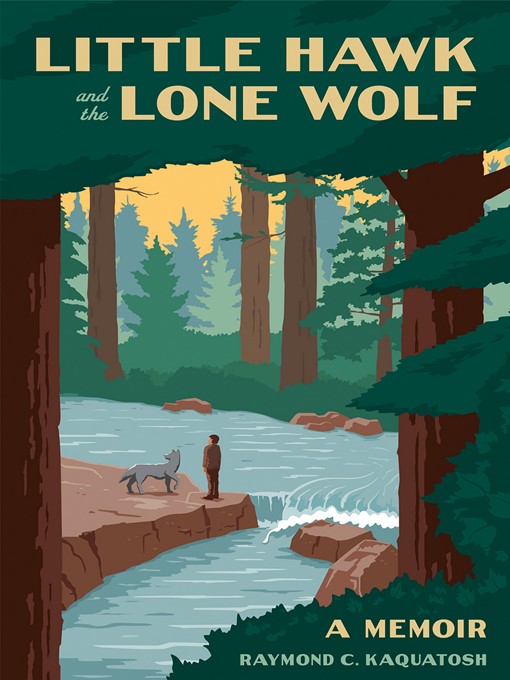 Title details for Little Hawk and the Lone Wolf by Raymond Kaquatosh - Available